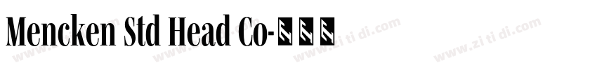 Mencken Std Head Co字体转换 Mencken Std Head Co字体转换